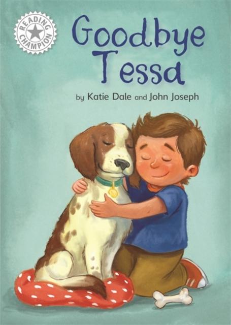Reading Champion: Goodbye Tessa : Independent Reading White 10 Popular Titles Hachette Children's Group
