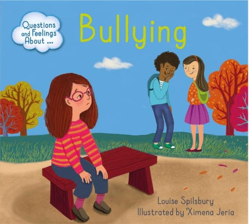 Questions and Feelings About: Bullying Popular Titles Hachette Children's Group
