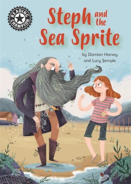 Reading Champion: Steph and the Sea Sprite : Independent Reading 17 Popular Titles Hachette Children's Group