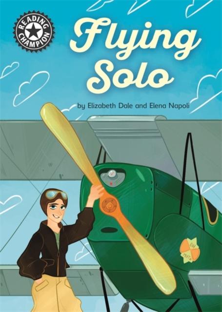 Reading Champion: Flying Solo : Independent Reading 18 Popular Titles Hachette Children's Group