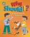 Our Emotions and Behaviour: Why Should I?: A book about respect Popular Titles Hachette Children's Group