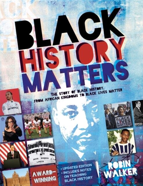Black History Matters by Robin Walker Extended Range Hachette Children's Group