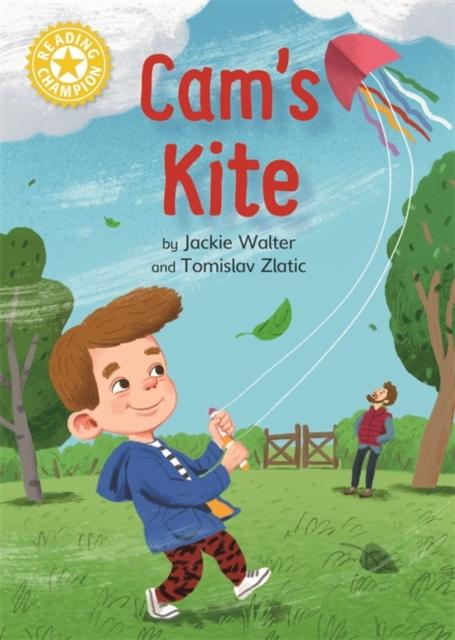 Reading Champion: Cam's Kite : Independent Reading Yellow Popular Titles Hachette Children's Group