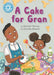 Reading Champion: A Cake for Gran : Independent Reading Blue 4 Popular Titles Hachette Children's Group