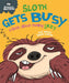 Behaviour Matters: Sloth Gets Busy by Sue Graves Extended Range Hachette Children's Group