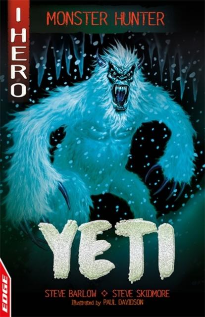 EDGE: I HERO: Monster Hunter: Yeti Popular Titles Hachette Children's Group