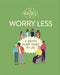 12 Hacks to Worry Less Popular Titles Hachette Children's Group