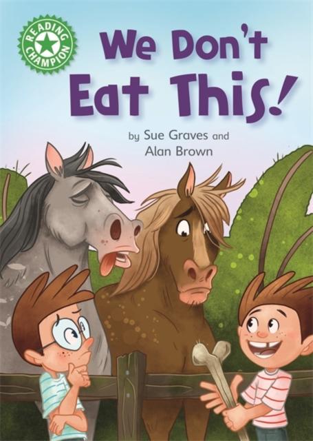 Reading Champion: We Don't Eat This! : Independent Reading Green 5 Popular Titles Hachette Children's Group