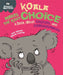 Behaviour Matters: Koala Makes the Right Choice by Sue Graves Extended Range Hachette Children's Group