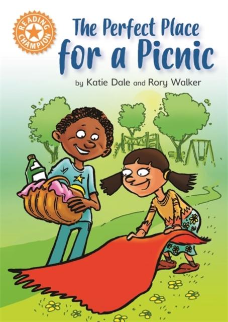 Reading Champion: The Perfect Place for a Picnic : Independent Reading Orange 6 Popular Titles Hachette Children's Group