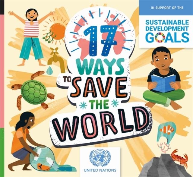 17 Ways to Save the World Popular Titles Hachette Children's Group