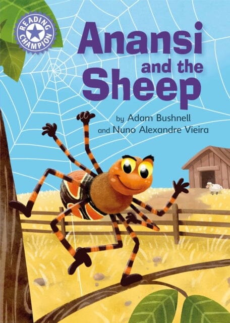 Reading Champion: Anansi and the Sheep Independent Reading Purple 8 by Adam Bushnell Extended Range Hachette Children's Group