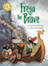 Reading Champion: Freya the Brave : Independent Reading Gold 9 Popular Titles Hachette Children's Group