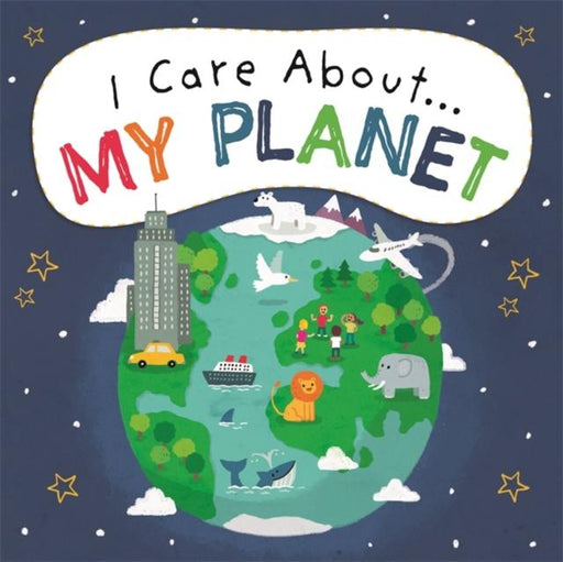 I Care About: My Planet Popular Titles Hachette Children's Group