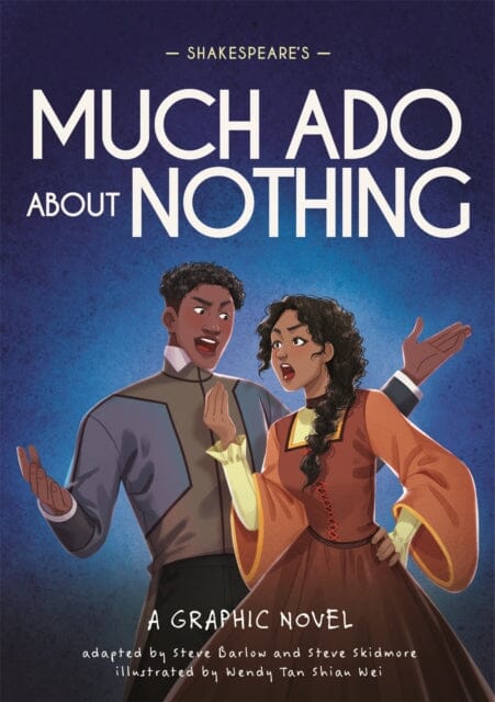 Classics in Graphics: Shakespeare's Much Ado About Nothing : A Graphic Novel by Steve Barlow Extended Range Hachette Children's Group