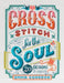 Cross Stitch for the Soul: 20 designs to inspire by Emma Congdon Extended Range David & Charles