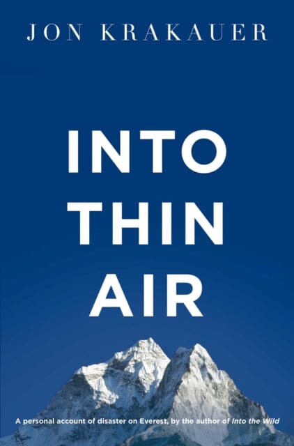 Into Thin Air: A Personal Account of the Everest Disaster by Jon Krakauer Extended Range Pan Macmillan