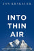 Into Thin Air: A Personal Account of the Everest Disaster by Jon Krakauer Extended Range Pan Macmillan