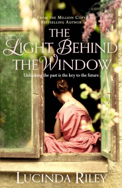 The Light Behind The Window by Lucinda Riley Extended Range Pan Macmillan
