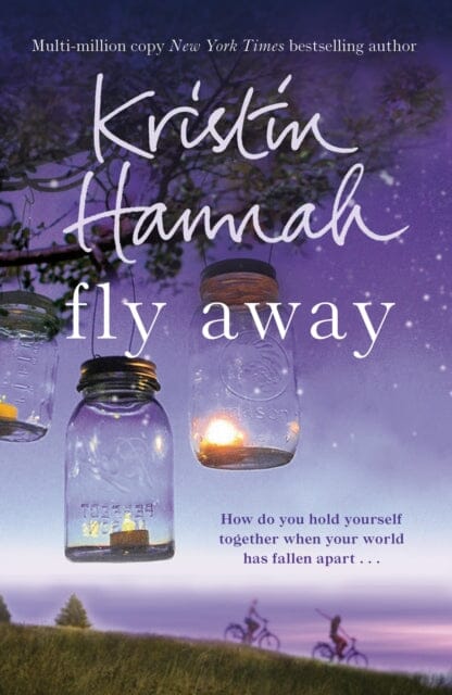 Fly Away by Kristin Hannah Extended Range Pan Macmillan
