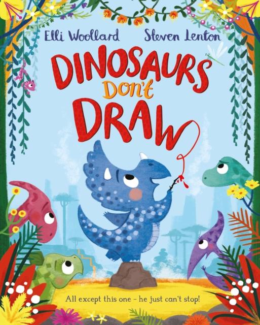 Dinosaurs Don't Draw Popular Titles Pan Macmillan