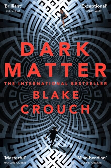 Dark Matter by Blake Crouch Extended Range Pan Macmillan