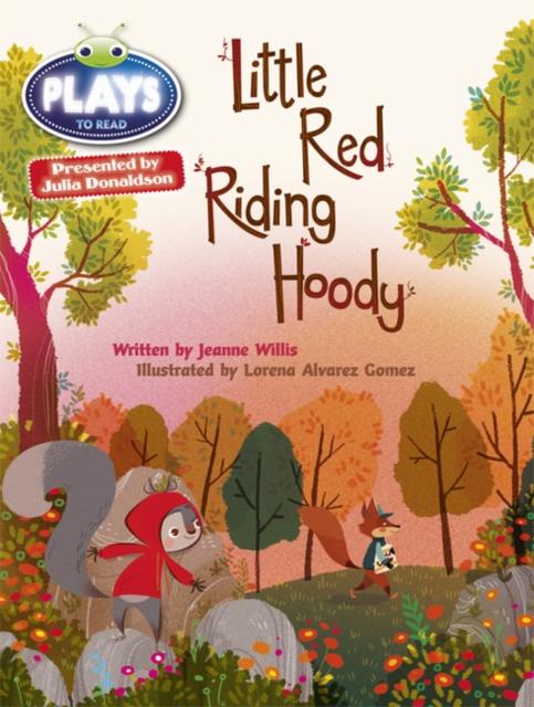 Bug Club Guided Julia Donaldson Plays Year 2 Orange Little Red Riding Hood Popular Titles Pearson Education Limited