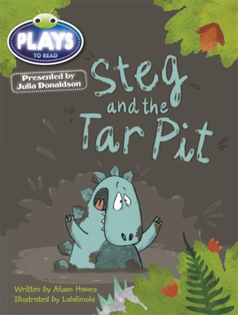 Bug Club Guided Julia Donaldson Plays Year 1 Steg and Tar Pit Popular Titles Pearson Education Limited