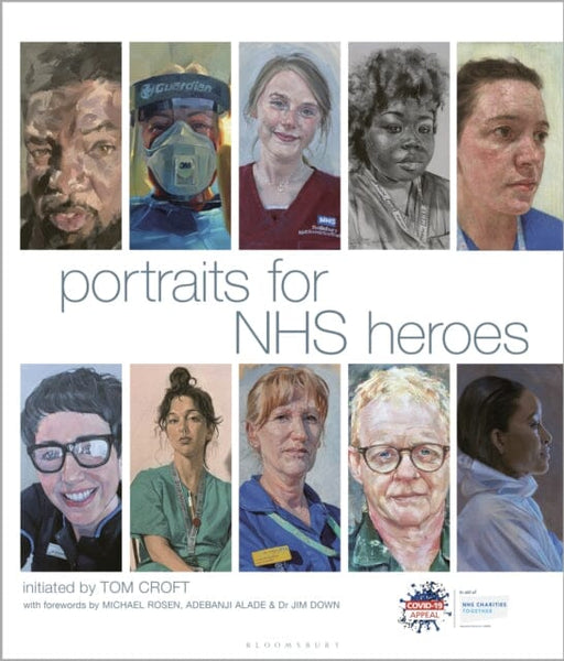 Portraits for NHS Heroes by Tom Croft Extended Range Bloomsbury Publishing PLC