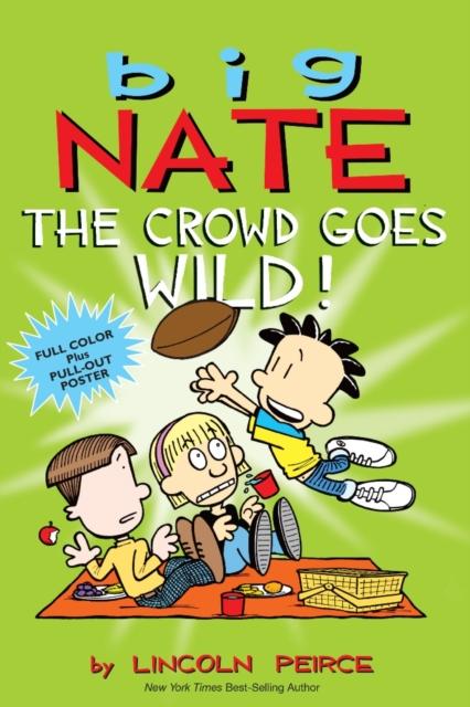 Big Nate: The Crowd Goes Wild! Popular Titles Andrews McMeel Publishing