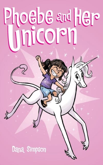 Phoebe and Her Unicorn by Dana Simpson Extended Range Andrews McMeel Publishing