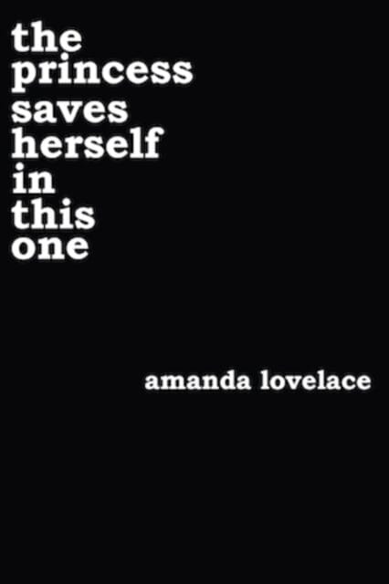 the princess saves herself in this one by Amanda Lovelace Extended Range Andrews McMeel Publishing