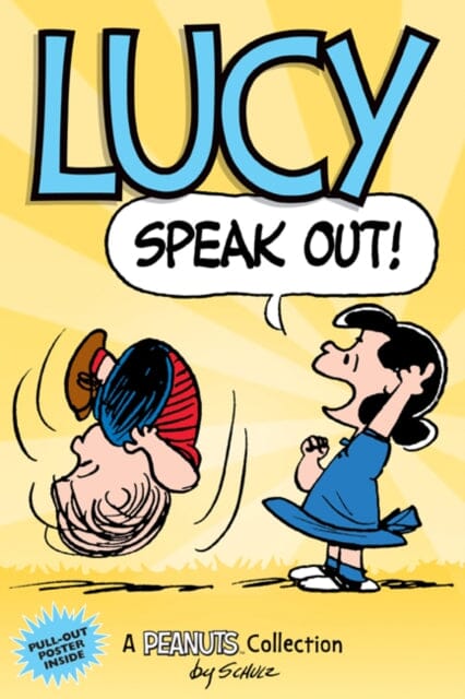 Lucy: Speak Out! : A PEANUTS Collection by Charles M. Schulz Extended Range Andrews McMeel Publishing