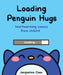 Loading Penguin Hugs : Heartwarming Comics from Chibird by Jacqueline Chen Extended Range Andrews McMeel Publishing