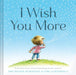 I Wish You More Popular Titles Chronicle Books