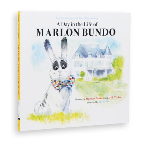 Last Week Tonight with John Oliver Presents A Day in the Life of Marlon Bundo Popular Titles Chronicle Books