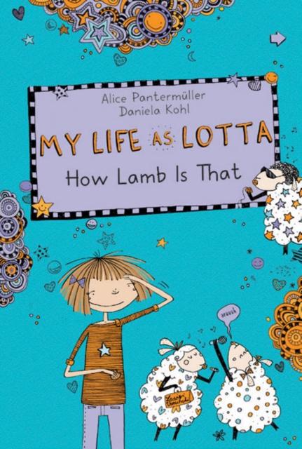 My Life as Lotta: How Lamb Is That? Popular Titles Sterling Publishing Co Inc