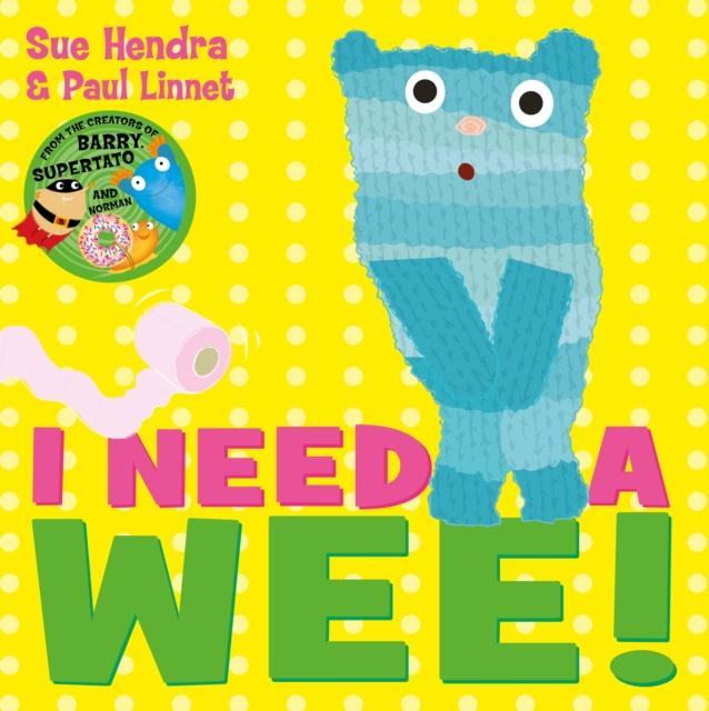 I Need a Wee! Popular Titles Simon & Schuster Ltd