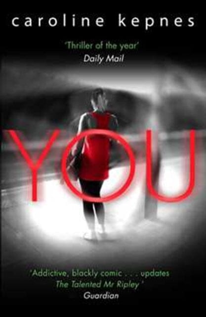 You by Caroline Kepnes Extended Range Simon & Schuster Ltd