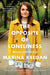 The Opposite of Loneliness: Essays and Stories by Marina Keegan Extended Range Simon & Schuster Ltd