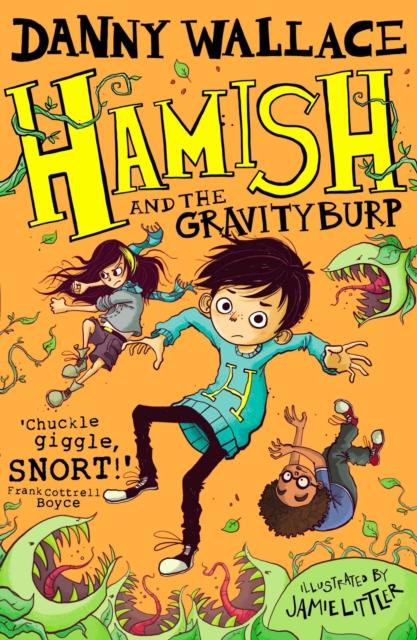 Hamish and the GravityBurp Popular Titles Simon & Schuster Ltd