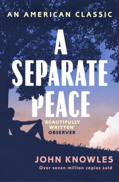 A Separate Peace by John Knowles Extended Range Simon & Schuster Ltd