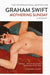 Mothering Sunday by Graham Swift Extended Range Simon & Schuster Ltd