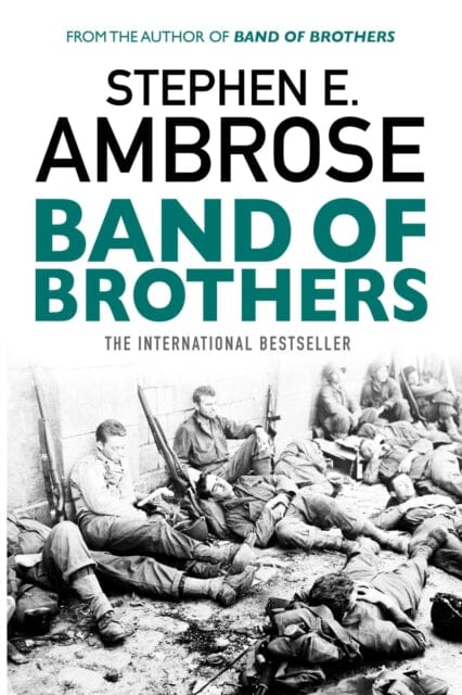 Band Of Brothers by Stephen E. Ambrose Extended Range Simon & Schuster Ltd