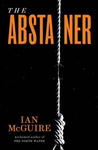 The Abstainer by Ian McGuire Extended Range Simon & Schuster Ltd