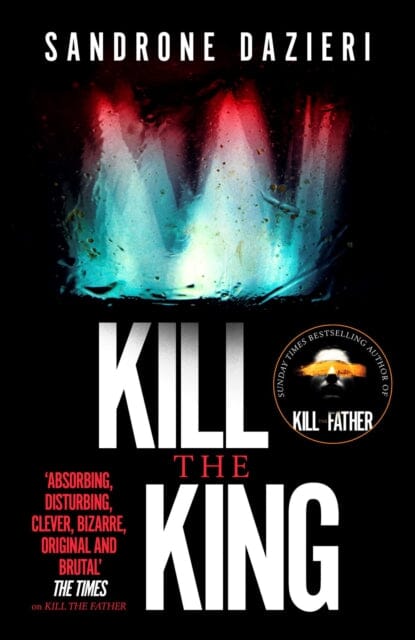 Kill the King by Sandrone Dazieri Extended Range Simon & Schuster Ltd