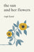 The The Sun and Her Flowers by Rupi Kaur Extended Range Simon & Schuster Ltd
