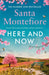 Here and Now by Santa Montefiore Extended Range Simon & Schuster Ltd