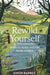 Rewild Yourself: 23 Spellbinding Ways to Make Nature More Visible by Simon Barnes Extended Range Simon & Schuster Ltd