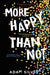 More Happy Than Not Popular Titles Simon & Schuster Ltd